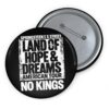 Land Of Hope and Dreams American Button