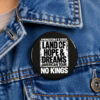 Land of Hope & Dreams American Tour No Kings Button