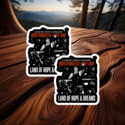 Bruce Springsteen And E Street Band Land Of Hope & Dreams Sticker
