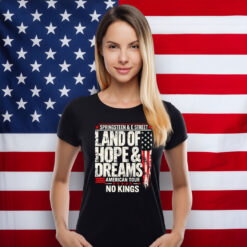 Land of Hope and Dreams No Kings Graphic Shirt