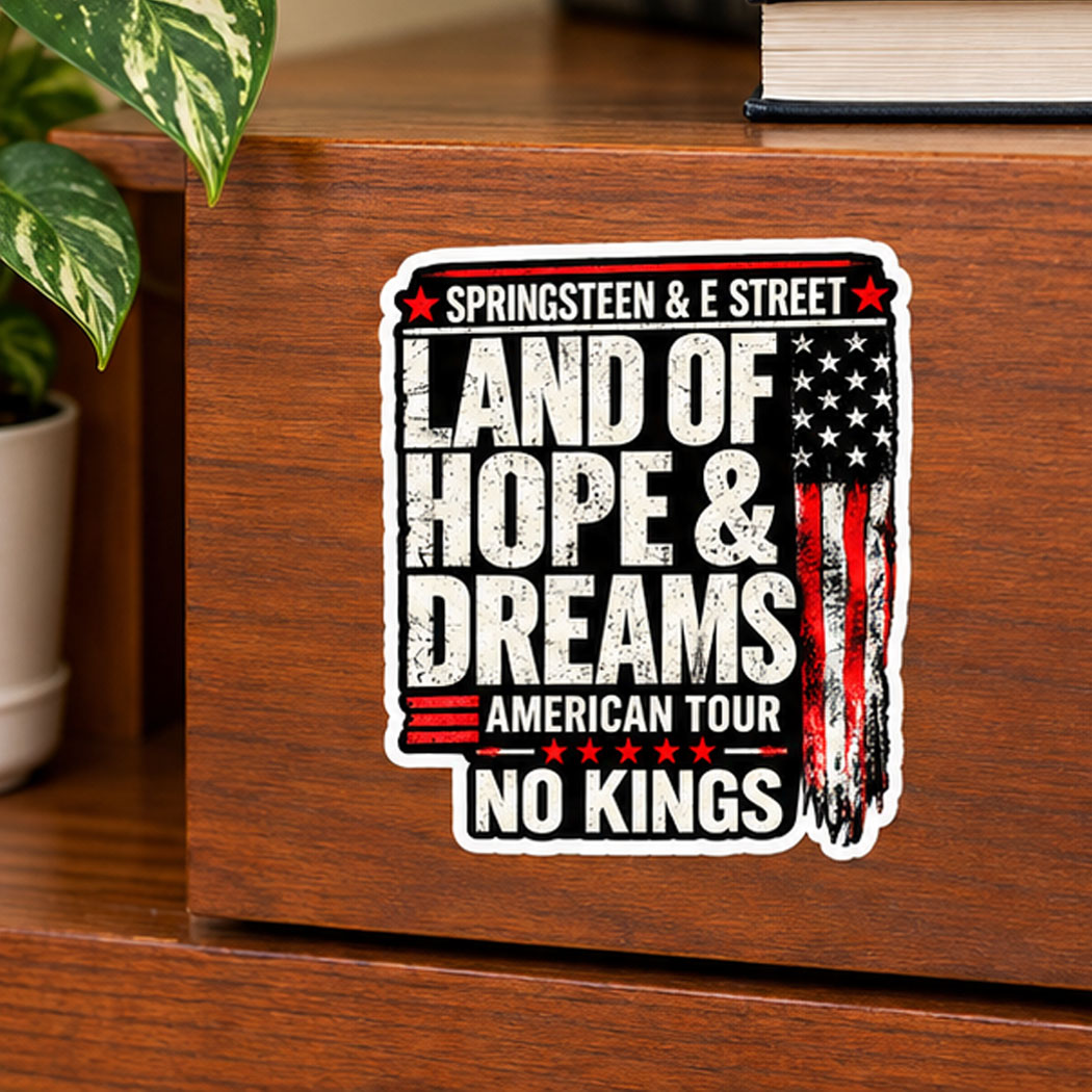 Land of Hope and Dreams No Kings Sticker